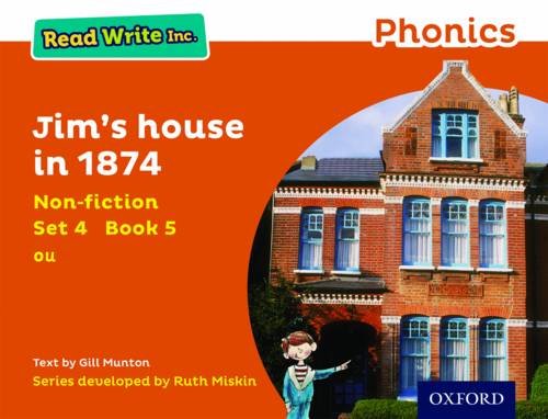 9780198373674: Jim's House in 1874 (Orange Set 4 Non-fiction 5) (Read Write Inc. Phonics)