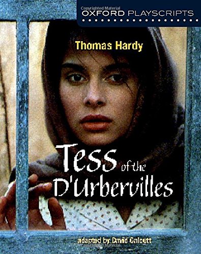 Beispielbild fr Oxford Playscripts: Tess of the d'Urbervilles zum Verkauf von WorldofBooks