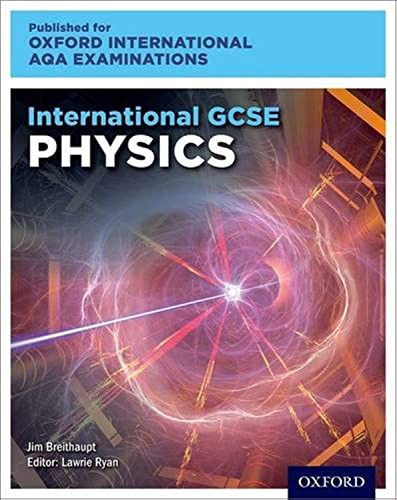 Imagen de archivo de International GCSE Physics for Oxford International AQA Examinations a la venta por Blackwell's