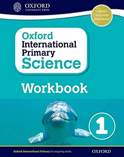 Imagen de archivo de Oxford International Primary Science Workbook 1 a la venta por Romtrade Corp.