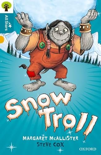 Imagen de archivo de Oxford Reading Tree All Stars: Oxford Level 9 Snow Troll: Level 9 a la venta por THE SAINT BOOKSTORE