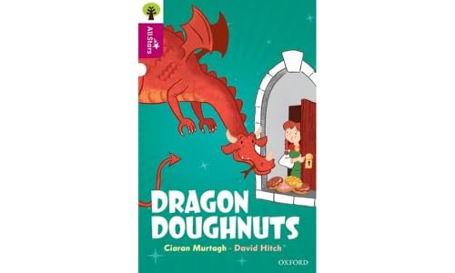 Stock image for Oxford Reading Tree All Stars: Oxford Level 10: Dragon Doughnuts for sale by WorldofBooks