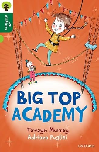 Beispielbild fr Oxford Reading Tree All Stars: Oxford Level 12 : Big Top Academy zum Verkauf von WorldofBooks