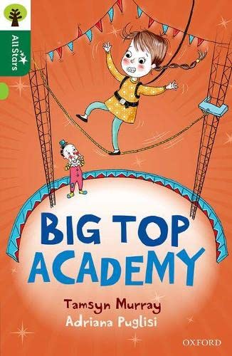 Imagen de archivo de Oxford Reading Tree All Stars: Oxford Level 12 : Big Top Academy a la venta por WorldofBooks