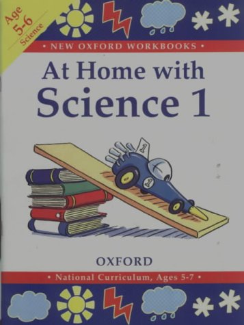Stock image for At Home with Science 1: Vol 1 (New Oxford Workbooks) for sale by AwesomeBooks