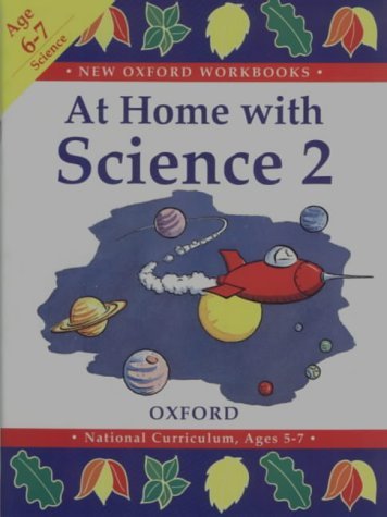 Stock image for At Home with Science (New Oxford Workbooks) (Vol 2) for sale by MusicMagpie