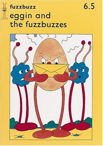 Imagen de archivo de fuzzbuzz: Level 1A Storybooks: Eggin and the Fuzzbuzzes: 6.5 a la venta por WorldofBooks