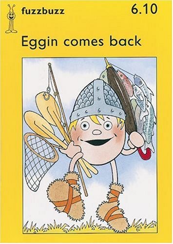 9780198381884: fuzzbuzz: Level 1B Storybooks: Eggin Comes Back: 6.10