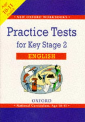 Imagen de archivo de Practice Tests for Key Stage 2 English (New Oxford Workbooks) a la venta por AwesomeBooks