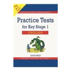 Practice Tests for Key Stage 1 English (New Oxford Workbooks) (9780198382010) by Aldridge, John; Gaines, Keith
