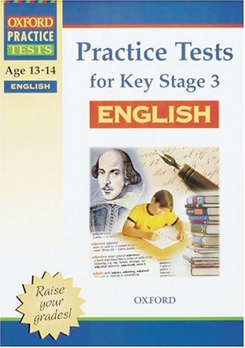 Practice Tests for Key Stage 3 English (New Oxford Workbooks) (9780198382508) by John Aldridge~Elizabeth Paren