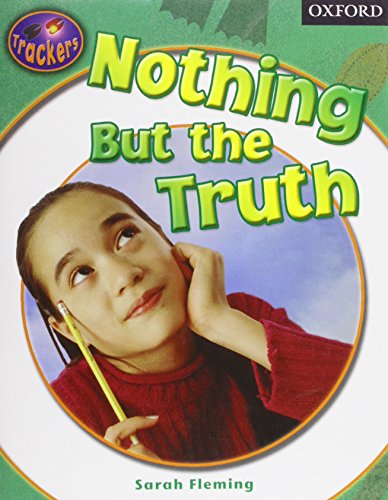 Stock image for Trackers: Level 3: Non-Fiction: Nothing But the Truth: Non-fiction Level 3 for sale by Reuseabook