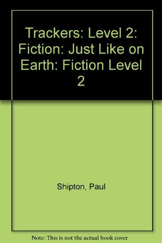 Stock image for Trackers: Level 2: Fiction: Just Like on Earth for sale by WorldofBooks