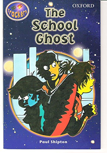 9780198383543: Trackers: Level 3: Fiction: The School Ghost