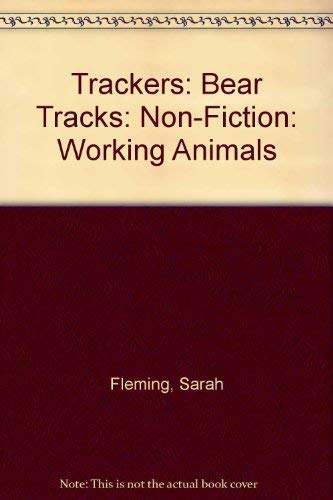 9780198384892: Trackers: Bear Tracks: Non-Fiction: Working Animals