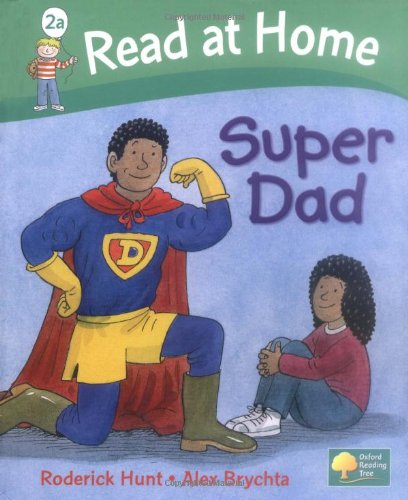 Beispielbild fr Read at Home: More Level 2A: Super Dad (Read at Home Level 2a) zum Verkauf von AwesomeBooks