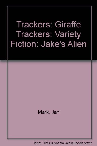 Beispielbild fr Trackers: Giraffe Trackers: Variety Fiction: Jake's Alien zum Verkauf von Goldstone Books