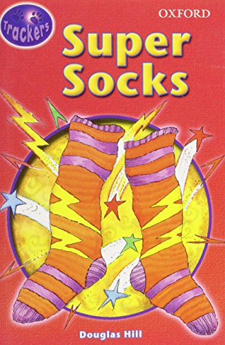 Trackers: Tiger Trackers: Variety Fiction: Super Socks (9780198385394) by Hill, Douglas; Pielichaty, Helena; Ruttle, Kate