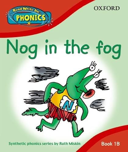 Beispielbild fr Read Write Inc. Phonics: Nog in the Fog Book 1b (Read Write Inc Phonics 1b) zum Verkauf von AwesomeBooks