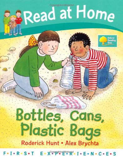 Bottles, Cans, Plastic Bags (Read at Home: First Experiences) (9780198387268) by Hunt, Roderick; Young, Annemarie