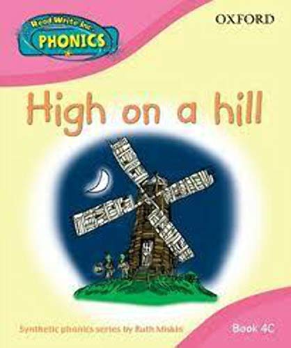 Stock image for Read Write Inc. Home Phonics: High on a hill: Book 4C (Read Write Inc Phonics 4c) for sale by AwesomeBooks