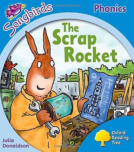 Beispielbild fr Oxford Reading Tree Songbirds Phonics: Level 3: The Scrap Rocket zum Verkauf von WorldofBooks