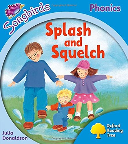 9780198388333: Oxford Reading Tree Songbirds Phonics: Level 3: Splash and Squelch