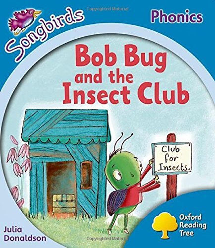 Imagen de archivo de Level 3: More Songbirds Phonics: Bob Bug and the Insect Club (Oxford Reading Tree) a la venta por WorldofBooks