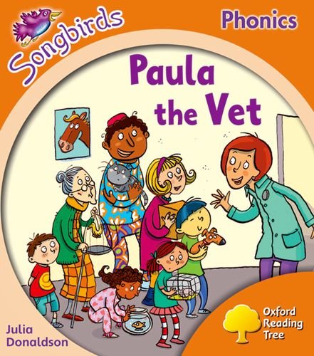 9780198388746: Oxford Reading Tree Songbirds Phonics: Level 6: Paula the Vet