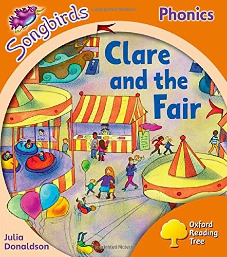 9780198388760: Oxford Reading Tree Songbirds Phonics: Level 6: Clare and the Fair