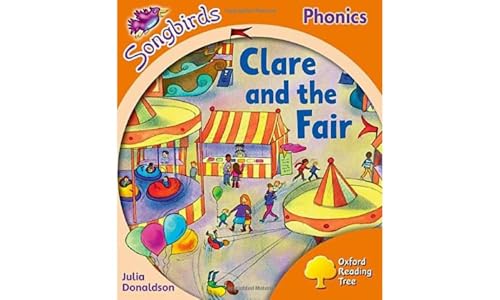 9780198388760: Oxford Reading Tree Songbirds Phonics: Level 6: Clare and the Fair