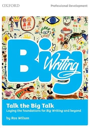 Stock image for Big Writing: Talk the Big Talk: Laying the Foundations for Big Writing and Beyond for sale by WorldofBooks