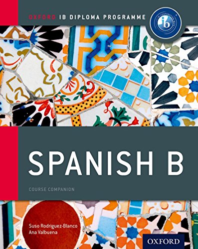 Stock image for IB Spanish B: Course Book: Oxford IB Diploma Program for sale by Goodwill of Colorado