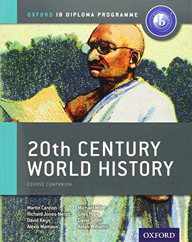 Beispielbild fr IB 20th Century World History Cannon, Martin; Mamaux, Alexis; Miller, Michael; Pope, Giles; Jones-Nerzic, Richard; Smith, David and Keys, David zum Verkauf von Aragon Books Canada