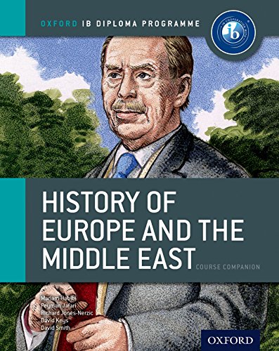 IB History of Europe & the Middle East: Course Book: Oxford IB Diploma Program (9780198390169) by Habibi, Mariam; Jafari, Peyman; Jone-Nerzic, Richard; Keys, David; Smith, David