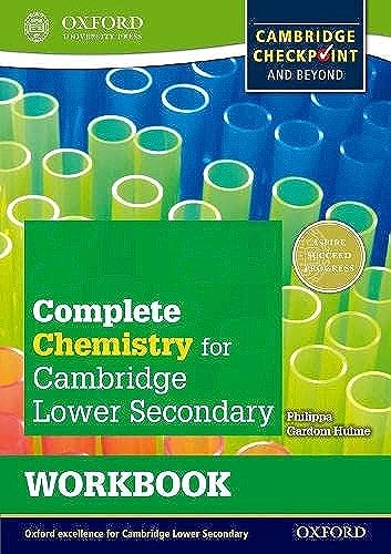 Stock image for Complete Chemistry for Cambridge Lower Secondary Workbook: For Cambridge Checkpoint and beyond (Checkpoint Science) for sale by Bahamut Media