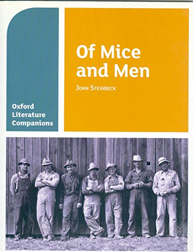 Stock image for Oxford Literature Companions: Of Mice and Men: John Steinbeck for sale by MusicMagpie