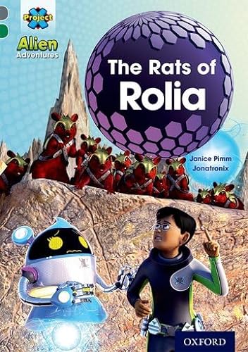9780198391319: Project X Alien Adventures: Grey Book Band, Oxford Level 12: The Rats of Rolia