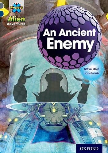 Beispielbild fr Project X Alien Adventures: Grey Book Band, Oxford Level 14: An Ancient Enemy zum Verkauf von AwesomeBooks