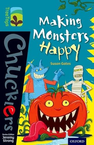 Beispielbild fr Oxford Reading Tree TreeTops Chucklers: Level 9: Making Monsters Happy zum Verkauf von AwesomeBooks