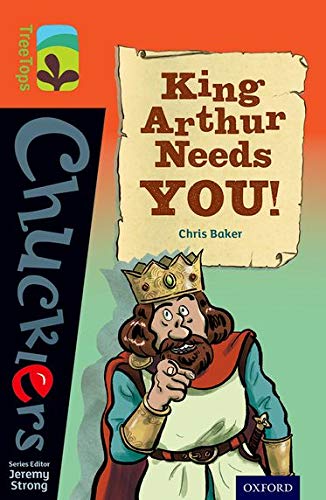 Stock image for Oxford Reading Tree TreeTops Chucklers: Level 13: King Arthur Needs You! for sale by WorldofBooks