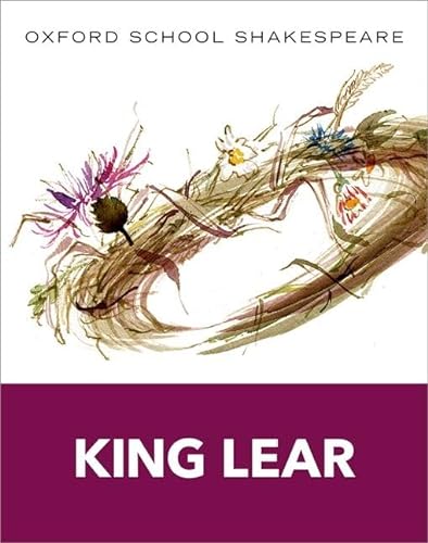 Imagen de archivo de King Lear: Oxford School Shakespeare (Oxford School Shakespeare Series) a la venta por Off The Shelf