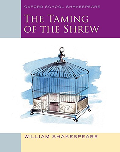 Stock image for The Taming of the Shrew : Oxford School Shakespeare for sale by Better World Books: West
