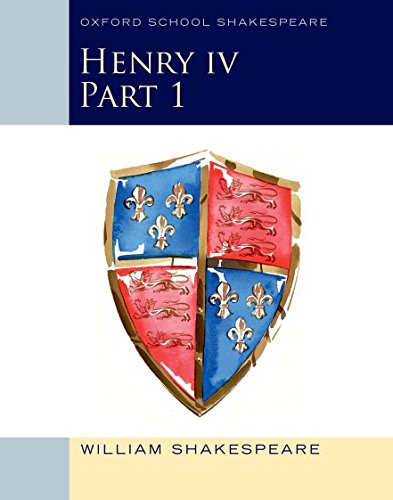 Imagen de archivo de Henry IV Part 1: Oxford School Shakespeare (Oxford School Shakespeare Series) a la venta por New Legacy Books