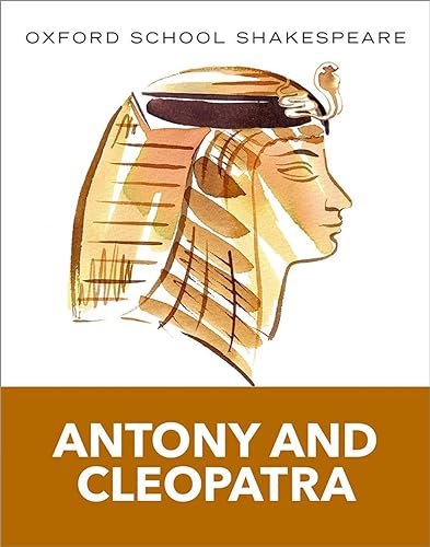 Stock image for Antony and Cleopatra: Oxford School Shakespeare (Oxford School Shakespeare Series) for sale by SecondSale