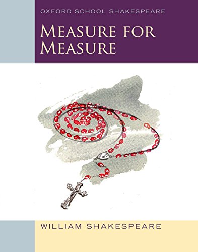 Stock image for Measure for Measure: Oxford School Shakespeare (Oxford School Shakespeare Series) for sale by Bookmonger.Ltd