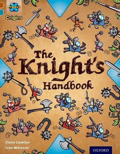 9780198393641: Project X Origins: Brown Book Band, Oxford Level 9: Knights and Castles: The Knight's Handbook