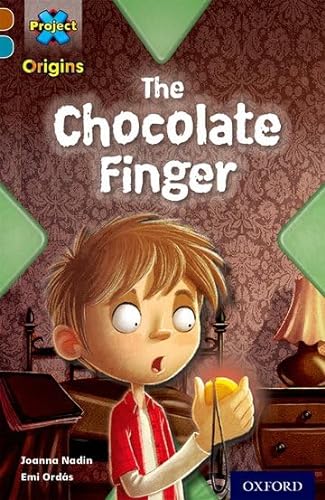 9780198393702: Project X Origins: Brown Book Band, Oxford Level 9: Chocolate: The Chocolate Finger