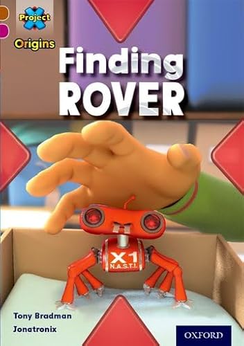 9780198393764: Project X Origins: Brown Book Band, Oxford Level 10: Lost and Found: Finding Rover