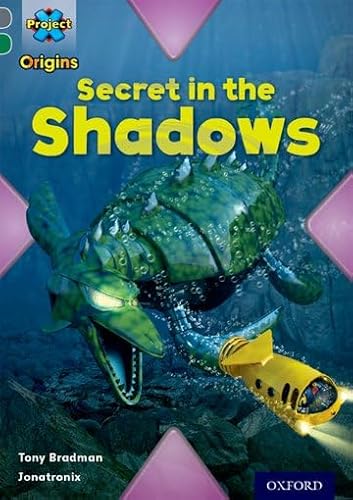 9780198393849: Project X Origins: Grey Book Band, Oxford Level 12: Myths and Legends: Secret in the Shadows